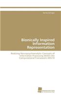 Bionically Inspired Information Representation
