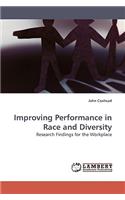Improving Performance in Race and Diversity