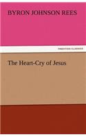 The Heart-Cry of Jesus