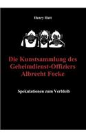 Die Kunstsammlung Des Geheimdienst-Offiziers Albrecht Focke