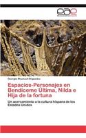 Espacios-Personajes en Bendíceme Última, Nilda e Hija de la fortuna