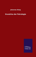 Grundriss der Patrologie