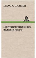 Lebenserinnerungen Eines Deutschen Malers: (German)