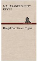 Bengal Dacoits and Tigers