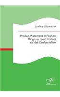 Product Placement in Fashion Blogs und sein Einfluss auf das Kaufverhalten