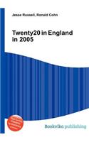 Twenty20 in England in 2005