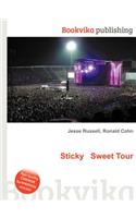 Sticky Sweet Tour