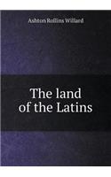 The land of the Latins: (English)