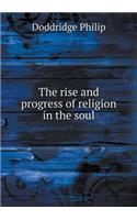 The Rise and Progress of Religion in the Soul