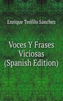 Voces Y Frases Viciosas (Spanish Edition)