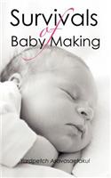 Survivals of Baby Making