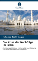 Krise der Nachfolge im Islam