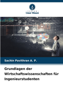 Grundlagen der Wirtschaftswissenschaften für Ingenieurstudenten