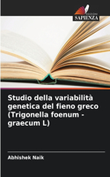 Studio della variabilità genetica del fieno greco (Trigonella foenum - graecum L)