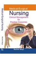Medical-Surgical Nursing: Clinical Management For Positive Outcomes