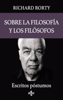 Sobre la filosofia y los filosofos: Escritos postumos