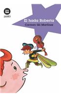 El Hada Roberta: (Plan Lector)