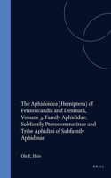 The Aphidoidea (Hemiptera) of Fennoscandia and Denmark, Volume 3. Family Aphididae: Subfamily Pterocommatinae and Tribe Aphidini of Subfamily Aphidinae