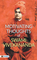 Motivating Thoughts Of Swami Vivekananda