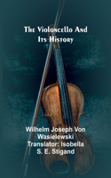 Violoncello and Its History