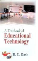 A Textbook of Educational Technology
