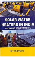 Solar Water Heaters in India: Problems and Prospects