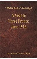 A Visit to Three Fronts:: June 1916