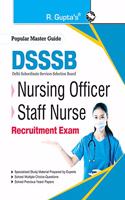 Dsssb: Nursing Officer & Staff Nurse Recruitment Exam Guide
