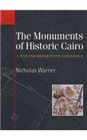 The Monuments of Historic Cairo: A Map and Descriptive Catalogue