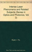 Intense Laser Phenomena and Related Subjects - Proceedings of IX International School on Coherent Optics