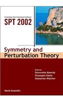 Symmetry and Perturbation Theory - Proceedings of the International Conference on Spt 2002