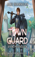 Town Guard: (1 Divine Progression)