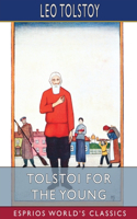 Tolstoi for the Young (Esprios Classics): Select Tales from Tolstoi