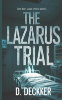 The Lazarus Trial