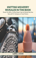 Knitting Wizardry Revealed in this Book