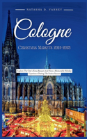 Cologne Christmas Markets 2024-2025