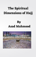 Spiritual Dimensions of Hajj