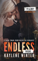 Endless - Encore: Ty & Zoey: Book 5(5 Less Than Zero)