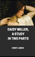 Daisy Miller, A Study in Two Parts [Annotated]