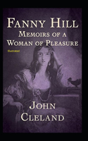 Fanny Hill: Memoirs of a Woman of Pleasure Illustrated