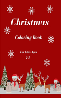 Christmas Coloring Book For Kids Ages 2-5