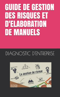 Guide de Gestion Des Risques Et d'Elaboration de Manuels