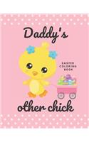 Easter Coloring Book (Daddy's Other Chick)