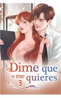 Dime Que Me Quieres 3