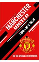 Manchester United Trivia Quiz Book