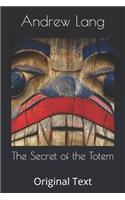 The Secret of the Totem: Original Text