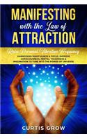 Manifesting with the Law of Attraction: Raise Personal Vibration Frequency Harnessing Mindfulness & Focus. Improve Consciousness, Mental Toughness & Imagination to Tune into the Power of U