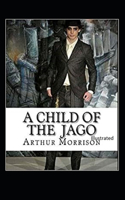 A Child of the Jago Illustrated