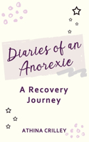 Diaries of an Anorexic