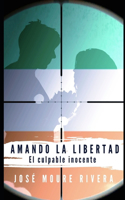 Amando la libertad